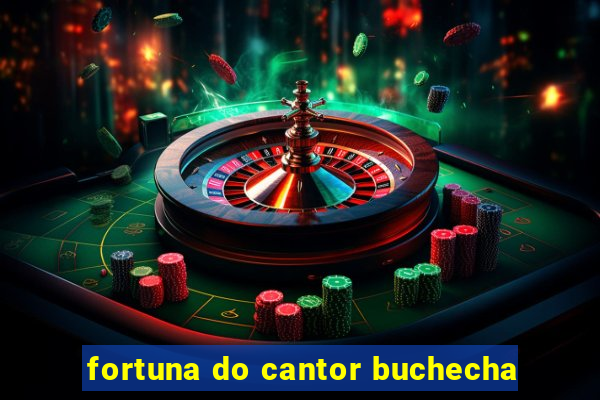 fortuna do cantor buchecha